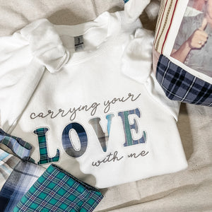 Carrying Your Love With Me - Meaningful Apparel