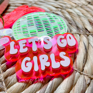 Let's Go Girls Keychain