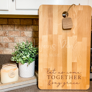 Let Us Come Together Cutting Board RTS