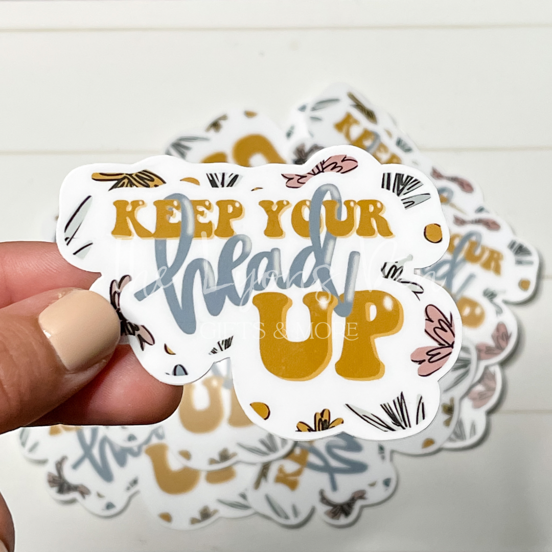 Keep Your Head Up Sticker