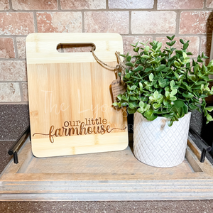 Our Little Farmhouse Cutting Board RTS